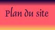 Plan du site